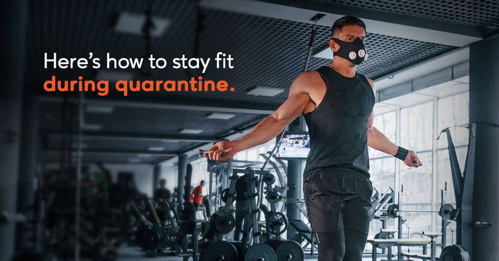 Fitness in the Time of Coronavirus: How to stay fit during quarantine?